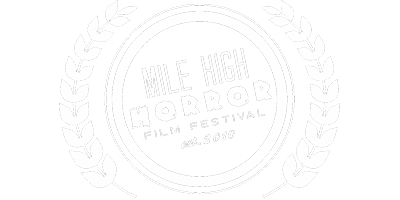 Mile High Horror Film Festival - 2020 Laurel